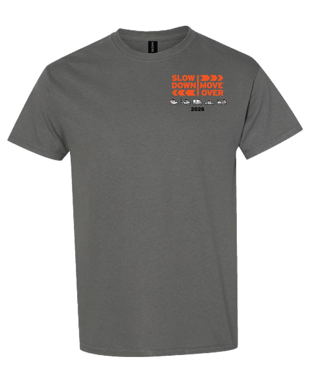 Front of Slow Down, Move Over tee